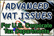 Advanced VAT Issues for U.S. Corporate Tax Departments