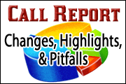 Call Report for Banks - Recent Changes, Highlights, and Pitfalls
