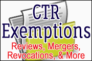 BSA Series: CTR & Exemptions: Reviews, Mergers, Revocations and More