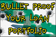 Bullet Proof Your Loan Portfolio