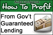 How To Profit From Government Guaranteed Lending